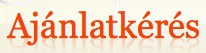 Ajánlatkérés Ajánlatkérés